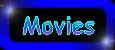 Movies